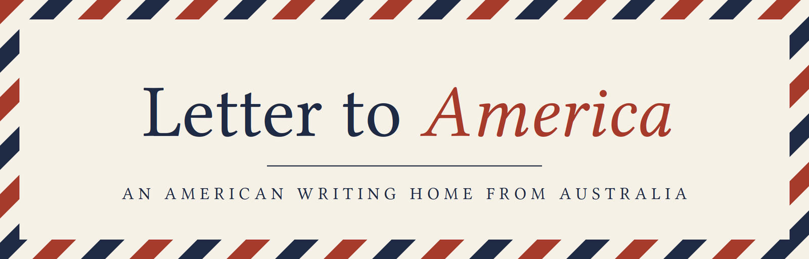 Letter to America: an American writing home from Australia