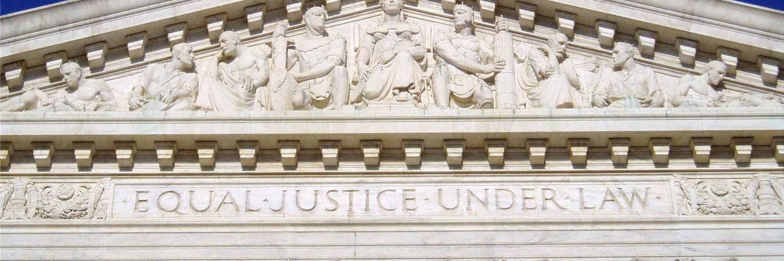 The words EQUAL JUSTICE UNDER LAW carved on the frieze of the United States Supreme Court building